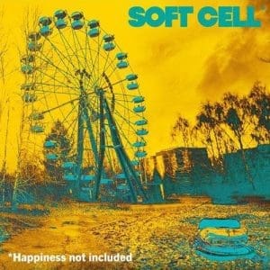 SOFT CELL *happiness Not Included