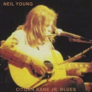 NEIL YOUNG Citizen Kane Jr. Blues 1974 (live At The Bottom Line)