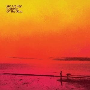 VA We Are The Children Of The Sun 3LP