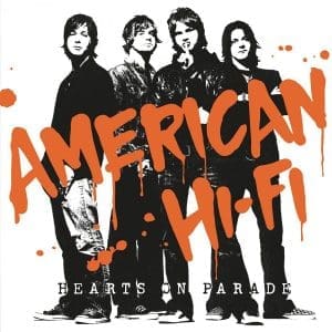 AMERICAN HI-FI Hearts On Parade (coloured)