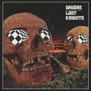 ORGONE Lost Knights (Indie Exclusive)