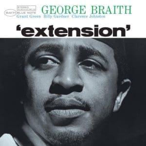 GEORGE BRAITH Extension (Blue Note Classic)