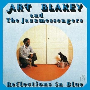 ART BLAKEY & THE JAZZ MESSENGERS Reflections In Blue (coloured)