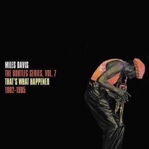 MILES DAVIS That's What Happened 1982 - 1985: The Bootleg Series Vol. 7 (coloured) 2LP