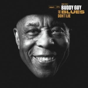 BUDDY GUY The Blues Don’t Lie 2LP