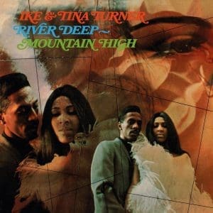 IKE & TINA TURNER River Deep - Mountain High (ltd edition)