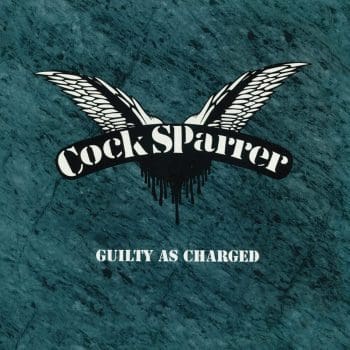 COCK SPARRER Guilty As Charged