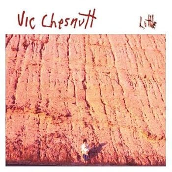 VIC CHESNUTT Little