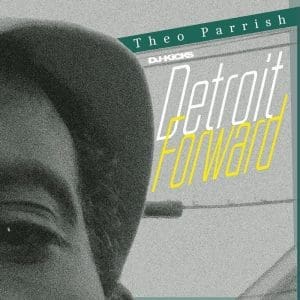 THEO PARRISH DJ Kicks: Detroit Forward 3LP