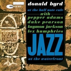 DONALD BYRD At The Half Note Café (Tone Poet)