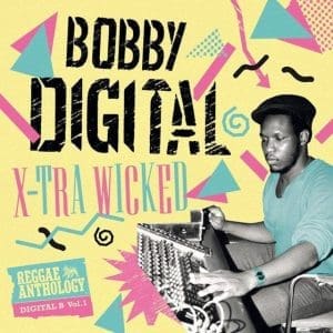 BOBBY DIGITAL X-tra Wicked (reggae Anthology) 2LP