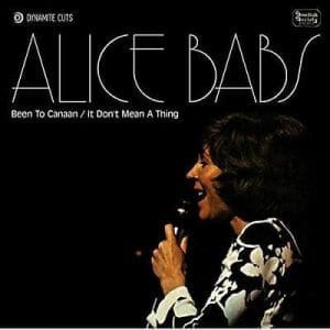 ALICE BABS Been To Canaan / It Don’t Mean A Thing 7"