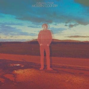 WILLIAM TYLER Modern Country LP+DL