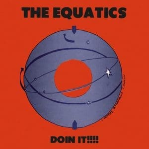 THE EQUATICS Doin' It!!!