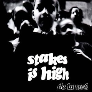 DE LA SOUL Stakes Is High cassette