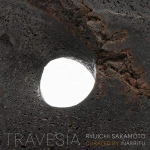 RYUICHI SAKAMOTO Travesia