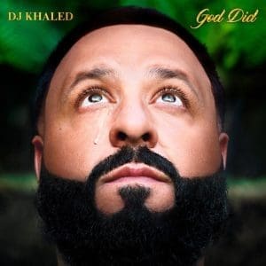 DJ KHALED God Did