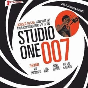 VA Studio One 007 – Licensed to Ska: James Bond and other Film Soundtracks & TV Themes 2LP