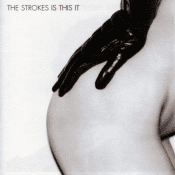 THE STROKES Is This It