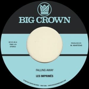 LES IMPRIMÉS Falling Away B/w Still Here 7"