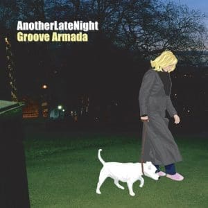GROOVE ARMADA Late Night Tales Presents Another Late Night: Groove Armada 2LP