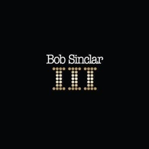 BOB SINCLAR III 2LP