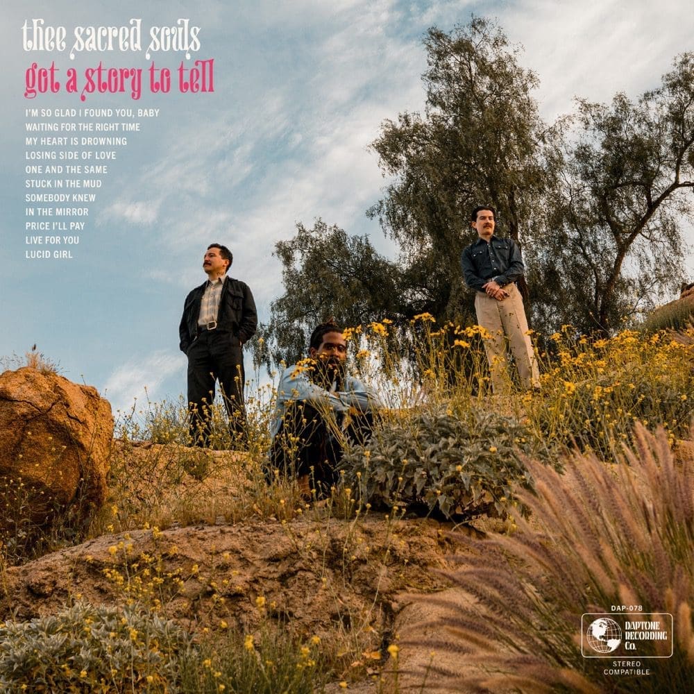 THEE SACRED SOULS Got A Story To Tell