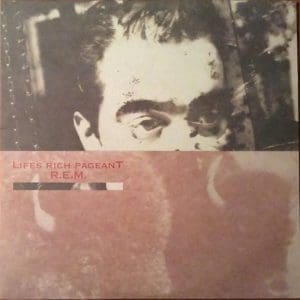 R.E.M. Lifes Rich Pageant