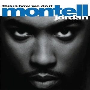 MONTELL JORDAN This Is How We Do It