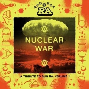 VA Red Hot & Ra - Nuclear War (orange/yellow splatter) 2LP