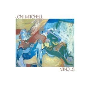 JONI MITCHELL Mingus (2024 Remaster)