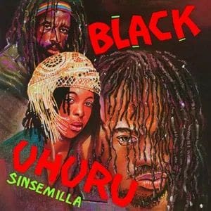 BLACK UHURU Sinsemilla