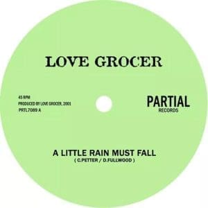 LOVE GROCER A Little Rain Must Fall