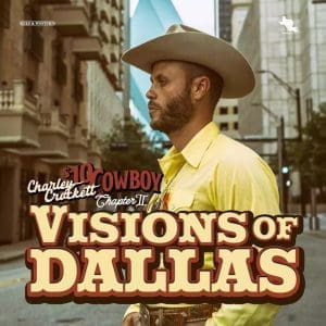CHARLEY CROCKETT Visions of Dallas