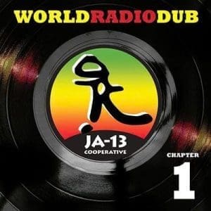JA13 World Radio Dub Chapter One 2LP