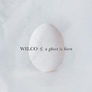 WILCO A Ghost Is Born 2LP