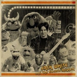 JACK WHITE & THE ELECTRIC MAYHEM (THE MUPPETS) You Are The Sunshine Of My Life 7"