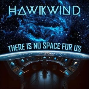 HAWKWIND There Is No Space For Us 2LP