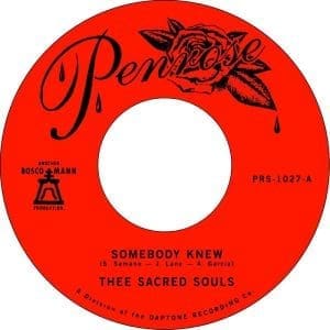 THEE SACRED SOULS Somebody Knew b/w We Don't Have to be Alone 7"