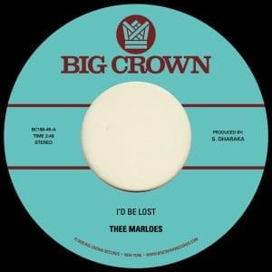 THEE MARLOES I'd Be Lost b/w What's On Your Mind 7"