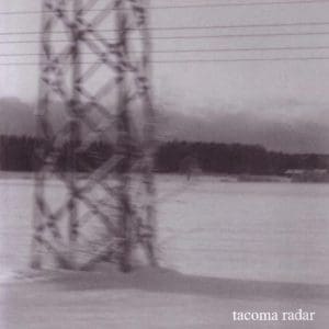 TACOMA RADAR No One Waved Goodbye