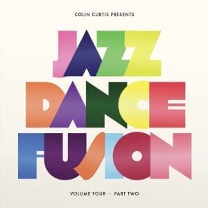 VA Colin Curtis Presents Jazz Dance Fusion Volume 4 - Part 2 2LP