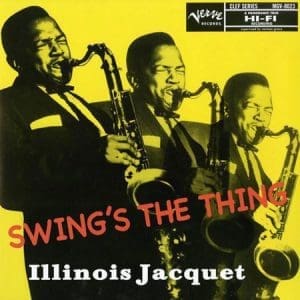 ILLINOIS JACQUET Swing's The Thing (Acoustic Sounds Series)