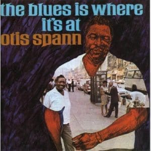 OTIS SPANN The Blues Is Where It's At CD