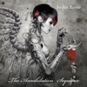 JORDAN REYNE The Annihilation Sequence CD