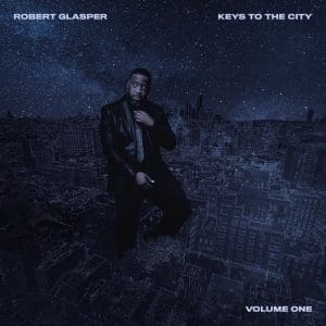 ROBERT GLASPER Keys To The City Volume 1 2LP