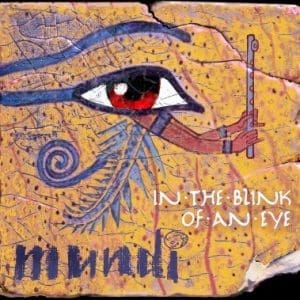 MUNDI  In The Blink Of An Eye CD