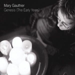 MARY GAUTHIER Genesis (the Early Years) CD