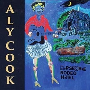 ALY COOK Horseshoe Rodeo Hotel CD