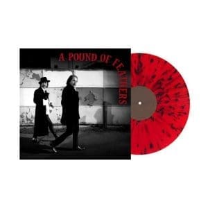 THE BLACK CROWES A Pound Of Feathers (indies red/black splatter) preorder
